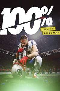 100 Percent Julian Edelman - Poster