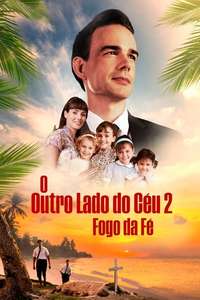 The Other Side of Heaven 2: Fire of Faith - Poster