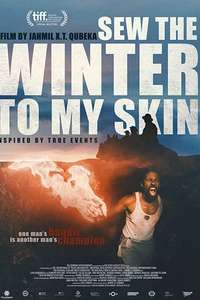 Sew the Winter to My Skin - Poster