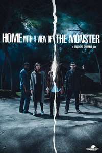 Home with a View of the Monster - Poster