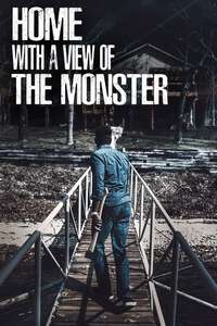 Home with a View of the Monster - Poster