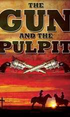 The Gun and the Pulpit