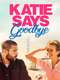 Katie Says Goodbye