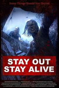 Stay Out Stay Alive - Poster