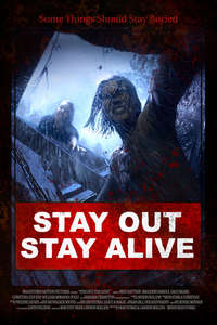 Stay Out Stay Alive - Poster