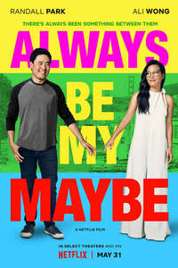 Always Be My Maybe - Poster