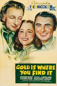 Gold Is Where You Find It - Posters