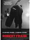 Leaving Home  Coming Home: A Portrait of Robert Frank