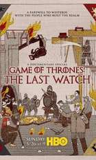 Game of Thrones: The Last Watch