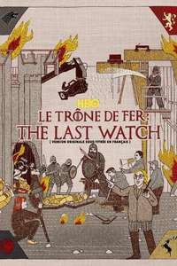 Game of Thrones: The Last Watch - Posters