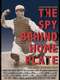 The Spy Behind Home Plate