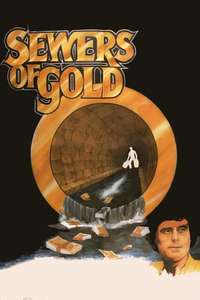 Sewers of Gold - Poster