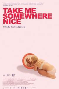 Take Me Somewhere Nice - Poster