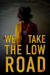 We Take the Low Road - Poster