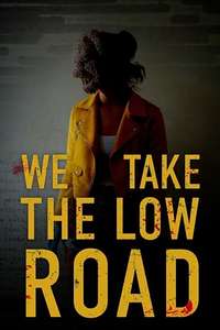 We Take the Low Road - Poster