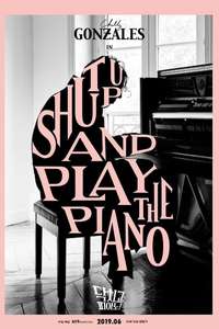 Shut Up and Play the Piano - Poster