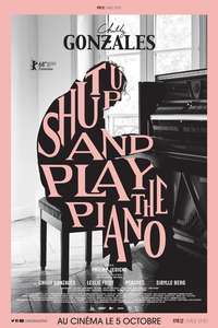 Shut Up and Play the Piano - Poster