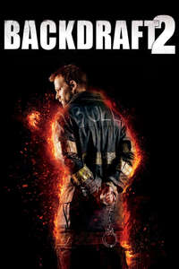 Backdraft 2 - Poster