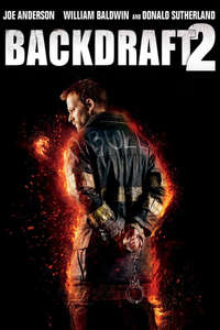Backdraft 2 - Poster