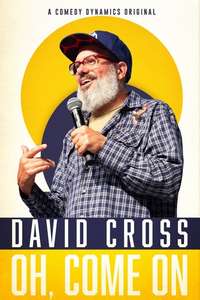 David Cross: Oh Come On - Poster