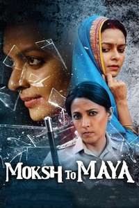 Moksh To Maya - Poster