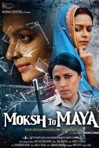 Moksh To Maya - Poster