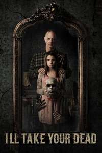 I'll Take Your Dead - Poster