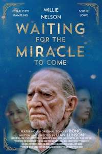 Waiting for the Miracle to Come - Poster