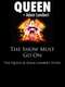 The Show Must Go On: The Queen + Adam Lambert Story