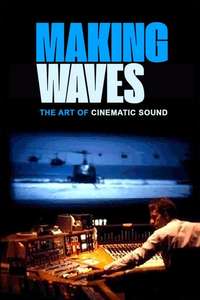 Making Waves: The Art of Cinematic Sound - Poster