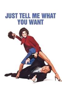 Just Tell Me What You Want - Poster
