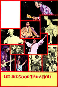 Let the Good Times Roll - Poster
