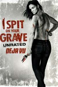 I Spit on Your Grave: Deja Vu - Poster