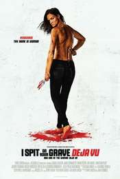 I Spit on Your Grave: Deja Vu