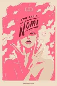You Don't Nomi - Posters