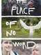 The Place of No Words