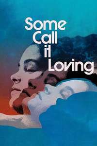 Some Call It Loving - Posters