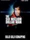 The Six Million Dollar Man: The Solid Gold Kidnapping
