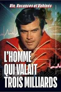 The Six Million Dollar Man: Wine  Women and War - Posters