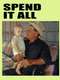 Spend It All