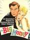The Big Money