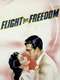 Flight for Freedom