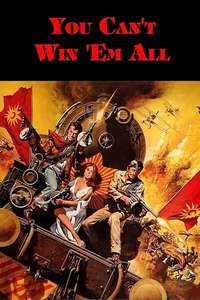 You Can't Win 'Em All - Poster