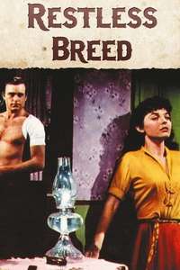 The Restless Breed - Posters