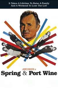 Spring and Port Wine - Poster