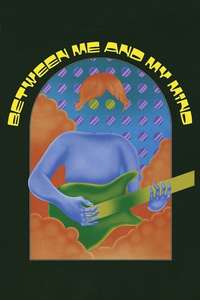 Between Me and My Mind - Posters