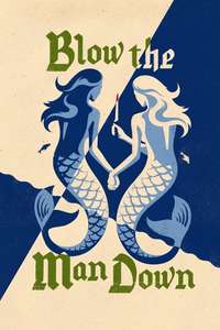 Blow the Man Down - Poster