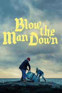Blow the Man Down - Poster