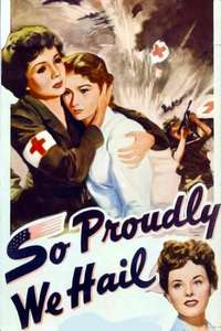 So Proudly We Hail - Posters