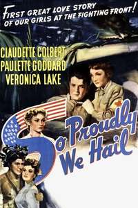 So Proudly We Hail - Posters
